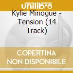 Kylie Minogue - Tension (14 Track) cd