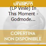 (LP Vinile) In This Moment - Godmode (Galaxy Blue Vinyl) vinile
