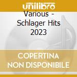 Various - Schlager Hits 2023 cd