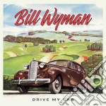 (LP Vinile) Bill Wyman - Drive My Car vinile