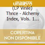 (LP Vinile) Thrice - Alchemy Index, Vols. 1 & 2 (Fire & Water) vinile