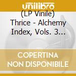 (LP Vinile) Thrice - Alchemy Index, Vols. 3 & 4 (Air & Earth) vinile