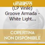 (LP Vinile) Groove Armada - White Light (Splatter Vinyl) (Rsd 2024) vinile