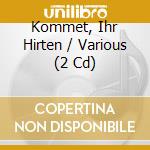Kommet, Ihr Hirten / Various (2 Cd) cd
