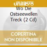 Wo Die Ostseewellen Treck (2 Cd) cd