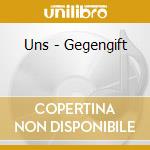 Uns - Gegengift cd