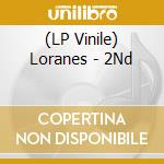 (LP Vinile) Loranes - 2Nd lp vinile di Loranes