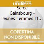 Serge Gainsbourg - Jeunes Femmes Et Vieux Messieu cd