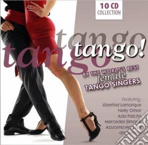 Tango, Tango, Tango! By The World's Best Female Tango Singers cd musicale di Artisti Vari