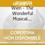 Wien - The Wonderful Musical Souvenir From Vienna (10 Cd) cd