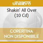 Shakin' All Over (10 Cd) cd musicale di Documents