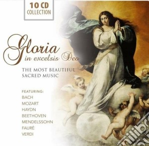 Gloria In Excelsis Deo - The Most Beautiful Sacred Music cd musicale di Artisti Vari
