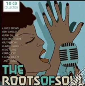 Roots Of Soul (The) / Various (10 Cd) cd musicale di Aa.Vv.