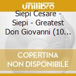 Siepi Cesare - Siepi - Greatest Don Giovanni (10 Cd) cd musicale di Siepi Cesare