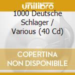 1000 Deutsche Schlager / Various (40 Cd) cd