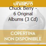 Chuck Berry - 6 Original Albums (3 Cd) cd