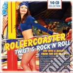 Rollercoaster: Twist And Rock 'N' Roll / Various (10 Cd) cd