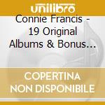 Connie Francis - 19 Original Albums & Bonus Tracks (cd Box) cd musicale di Connie Francis