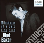 Chet Baker - Milestones Of A Jazz Legend (10 Cd) cd