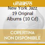 New York Jazz 19 Original Albums (10 Cd) cd