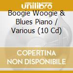 Boogie Woogie & Blues Piano / Various (10 Cd) cd