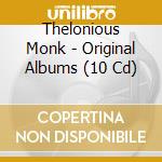 Thelonious Monk - Original Albums (10 Cd) cd