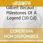 Gilbert Becaud - Milestones Of A Legend (10 Cd) cd