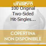 100 Original Two-Sided Hit-Singles (10 Cd) cd musicale di Documents