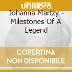 Johanna Martzy - Milestones Of A Legend cd musicale di Johanna Martzy