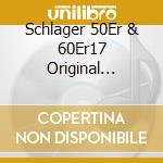 Schlager 50Er & 60Er17 Original Albums (10 Cd) cd musicale di Documents