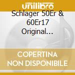 Schlager 50Er & 60Er17 Original Albums (10 Cd) cd