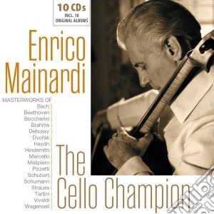 Enrico Mainardi: The Cello Champion - Original Albums (10 Cd) cd musicale di Enrico Mainardi