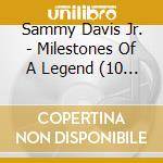 Sammy Davis Jr. - Milestones Of A Legend (10 Cd) cd