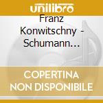 Franz Konwitschny - Schumann Beethoven The Complete Symphony (10 Cd)