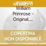 William Primrose - Original Recordings (10 Cd) cd musicale