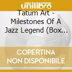 Tatum Art - Milestones Of A Jazz Legend (Box 10 Cd) cd