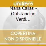 Maria Callas - Outstanding Verdi Recordings (10 Cd) cd musicale