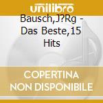 Bausch,J?Rg - Das Beste,15 Hits