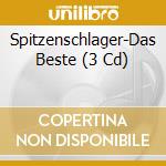 Spitzenschlager-Das Beste (3 Cd) cd