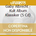 Gaby Albrecht - Kult Album Klassiker (5 Cd) cd