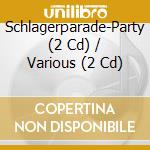 Schlagerparade-Party (2 Cd) / Various (2 Cd) cd