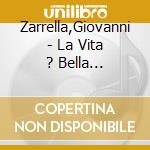 Zarrella,Giovanni - La Vita ? Bella (Ltd.Fanbox Edition) cd