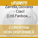 Zarrella,Giovanni - Ciao! (Ltd.Fanbox Edition) (2 Cd) cd