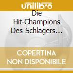 Die Hit-Champions Des Schlagers 2022 / Various (2 Cd) cd