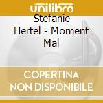 Stefanie Hertel - Moment Mal cd