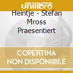 Heintje - Stefan Mross Praesentiert cd