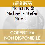 Marianne & Michael - Stefan Mross Praesentiert cd
