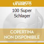 100 Super Schlager cd