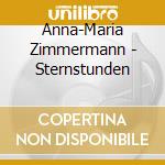 Anna-Maria Zimmermann - Sternstunden cd musicale di Anna