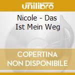 Nicole - Das Ist Mein Weg cd